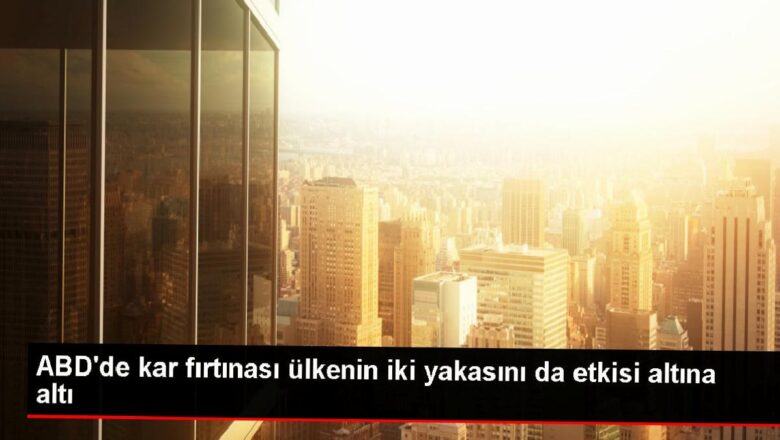  ABD’de kar fırtınası ülkenin iki yakasını da etkisi altına altı