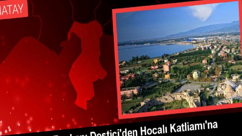  BBP Genel Başkanı Destici’den Hocalı Katliamı’na ilişkin açıklama Açıklaması