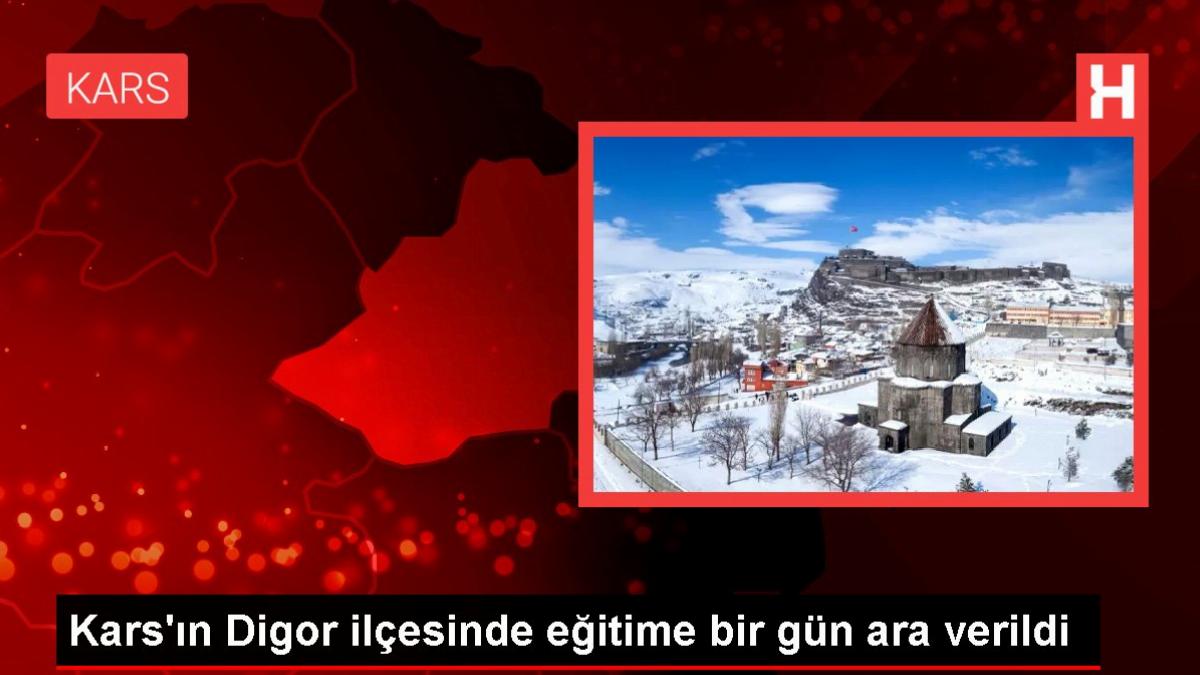 Kars’ın Digor ilçesinde eğitime bir gün ara verildi
